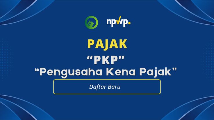 PKP: Bukan Sekadar Kewajiban Pajak, Tapi Kunci Utama Bisnis Anda “Naik Kelas”!